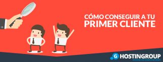 como conseguir tu primer cliente